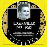 Roger Miller - The Chronological Classics 1957-1962